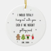 Funny Coworker Personalisiert Weihnachtsgeschenk d Keramik Ornament (Vorne)
