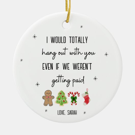 Funny Coworker Personalisiert Weihnachtsgeschenk d Keramik Ornament (Vorne)
