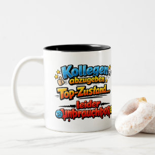 Funny Coworker Quote – Office Humor Design Zweifarbige Tasse