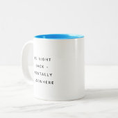 Funny Coworker Quotes Office Humor Gift Mug Zweifarbige Tasse (Vorderseite Links)