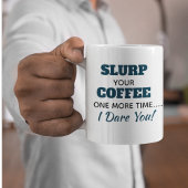 Funny Coworker Slurp Tasse