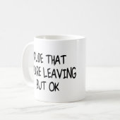 Funny Coworker Verlasse Abschied von Abschied Kaffeetasse (Vorderseite Links)