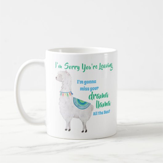 FUNNY Coworker Verlassend - Miss Your Drama Llama Kaffeetasse (Links)