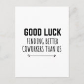 Funny Coworker Verlasst für sie Postkarte (Vorderseite)