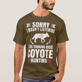 Funny Coyote Jagd Lover Fan Hunter Hobby Gun Wi T-Shirt