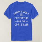 Funny CPA Examen Studium der zertifizierten öffent T-Shirt (Design vorne)
