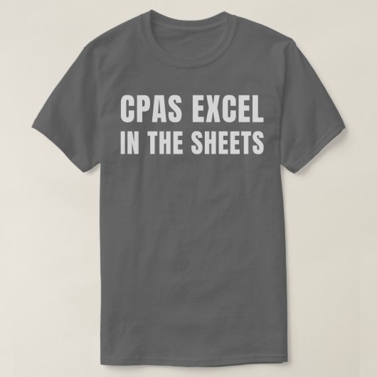 Funny CPA Excel in Sheets Accounting T-Shirt (Design vorne)