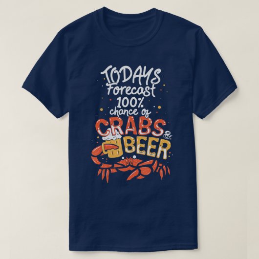Funny Craating Sprichwort heute Forecast Crabs an T-Shirt (Design vorne)