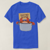 Funny Crab Boil Geschenk Meeresfrüchte sagen Nein T-Shirt (Design vorne)