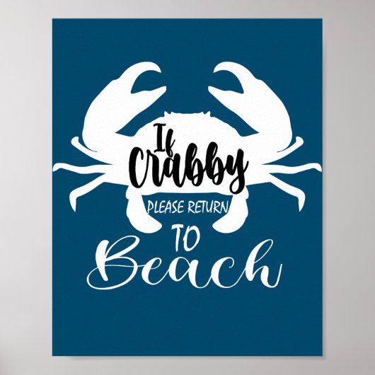 Funny Crab Seafood Lover Wenn Crabby bitte zurückg Poster (Vorne)