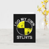 Funny Craest Dummy I Do My Own Stunts Karte (Gelbe Blume)