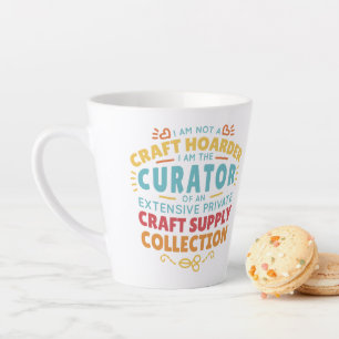 Funny Craft Hoarder Collector Quote Sprichwort Milchtasse