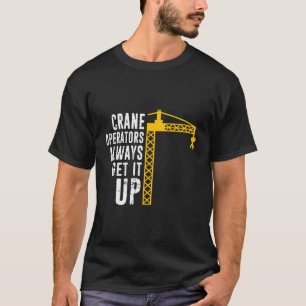 Funny Crane Operator - Baubetreiber Tower T-Shirt