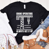 Funny Crane Operator, Baustellenbetreiber Spaß T-Shirt
