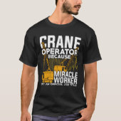 Funny Crane Operator Gift T-Shirt (Vorderseite)