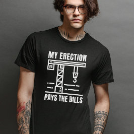 Funny Crane Operator | Spaß der Baustelle T-Shirt