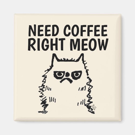 Funny Cranky Cat Magnete, brauchen Kaffee gerade j Magnet (Vorne)