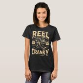 Funny Cranky Fishing Reel Pun Shirt Humor Fisherme (Vorne ganz)