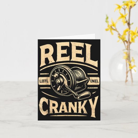 Funny Cranky Fishing Reel Pun Shirt Humor Fisherme Karte (Gelbe Blume)