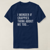 Funny Crappie Fishing Shirt für Männer und Frauen