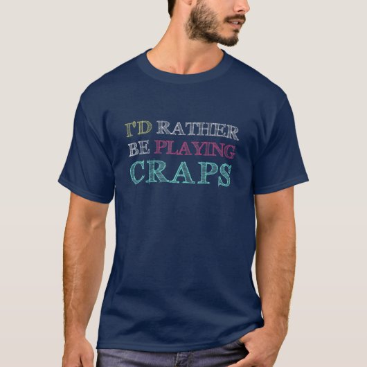Funny Craps Casino Spiel Männer und Frauen T-Shirt (Vorderseite)