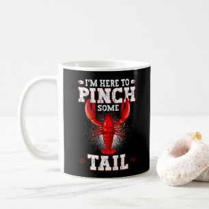 Funny Crawfish Boil, ich bin hier, um Schwanz zu p Kaffeetasse