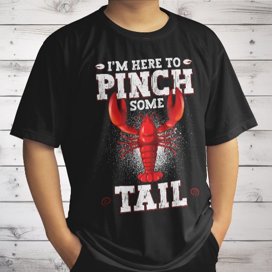 Funny Crawfish Boil, ich bin hier, um Schwanz zu p T-Shirt