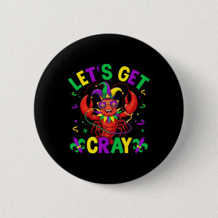 Funny Crawfish Costume Lasse Cray Cray Mardi Gr Button