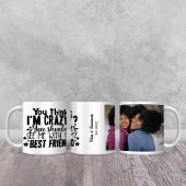 Funny Crazy Best Friends Quote Foto Kaffeetasse