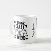 Funny Crazy Best Friends Quote Foto Kaffeetasse (Vorderseite Links)