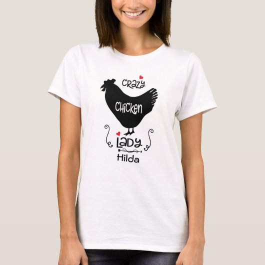 Funny Crazy Chicken Lady Personalisiert T-Shirt (Vorderseite)