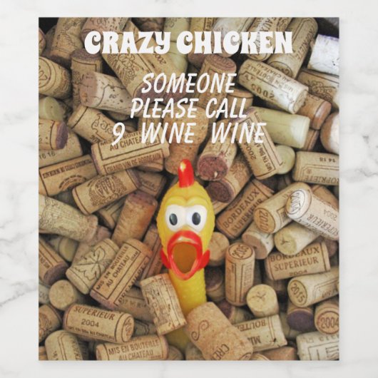 Funny Crazy Chicken Wine Labels! Weinetikett (Einzelnes Label)