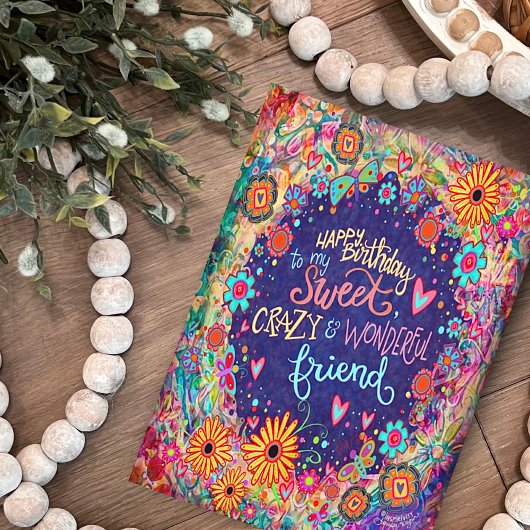 Funny Crazy Friend Birthday Trendy Floral Karte