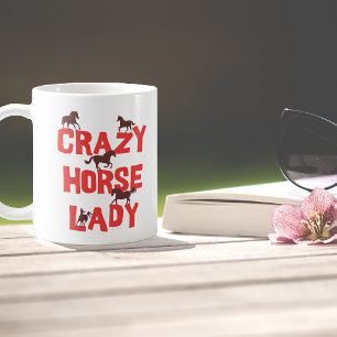 Funny Crazy Horse Lady Coffee Mug For Horse Lover Kaffeetasse