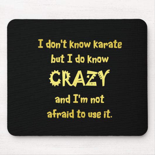 Funny Crazy oder Karate Joke Mousepad (Vorne)