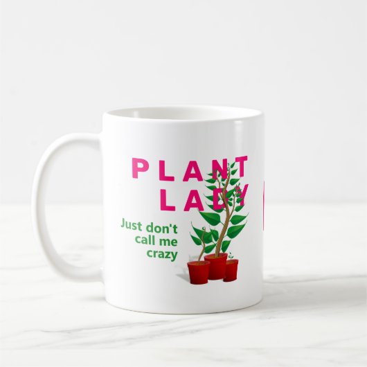 Funny CRAZY PFLANZE LADY Kaffeetasse (Links)