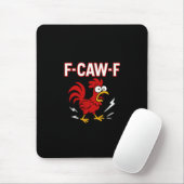 Funny Crazy Rooster F-CAW-F Meme Mousepad (Mit Mouse)