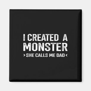Funny Created Monster nennt mich Vater von Daughte Magnet