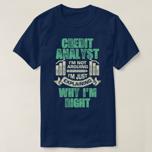 Funny Credit Analyst Geschenk T-Shirt (Design vorne)