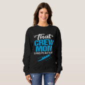 Funny Crew Mama Tshirt Sarcastic Rowing Team Mutte (Vorne ganz)