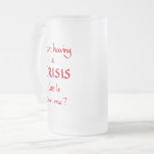 Funny Crisis Quote Office Panik Spaß Red Slogan Mattglas Bierglas (Vorderseite Links)