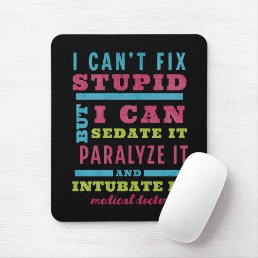 Funny CRNA / Anästhesiologe kann Stupid nicht repa Mousepad (Mit Mouse)