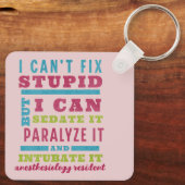 Funny CRNA / Anästhesiologe kann Stupid nicht repa Schlüsselanhänger (Rückseite)