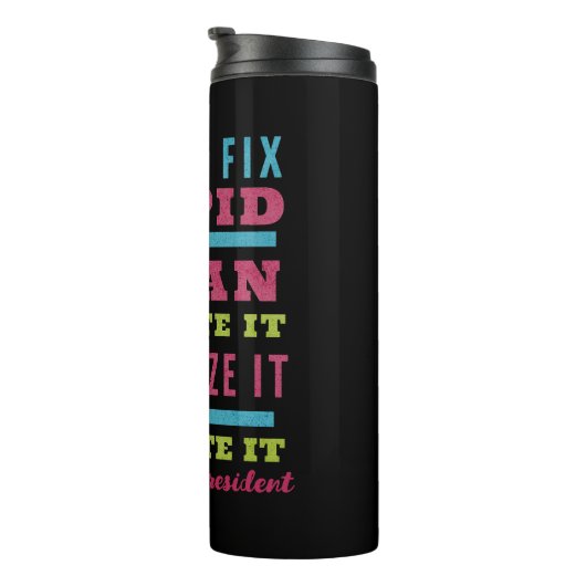 Funny CRNA / Anästhesiologe kann Stupid nicht repa Thermosbecher (Nach rechts gedreht)