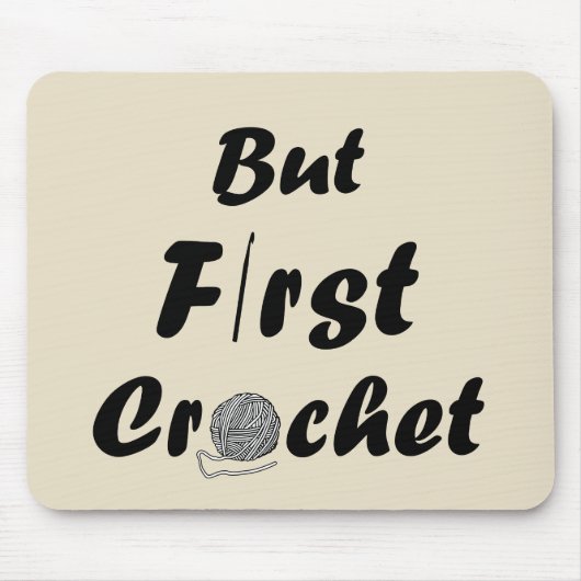 Funny Crochet Offerte Strickgeschenk aus Sprichwor Mousepad (Vorne)