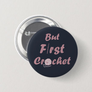 Funny Crochet Sprichwort Strickquote Button