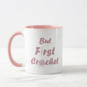 Funny Crochet Sprichwort Strickquote Tasse (Links)
