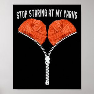 Funny Crocheting stoppen Starken auf meine Garne C Poster