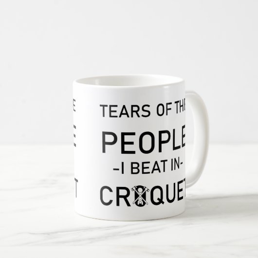 Funny Croquet Tränen der Leute, die ich in Krok sc Kaffeetasse (VorderseiteRechts)