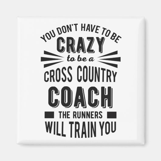 Funny Cross Country Coach Crazy Magnet (Vorne)